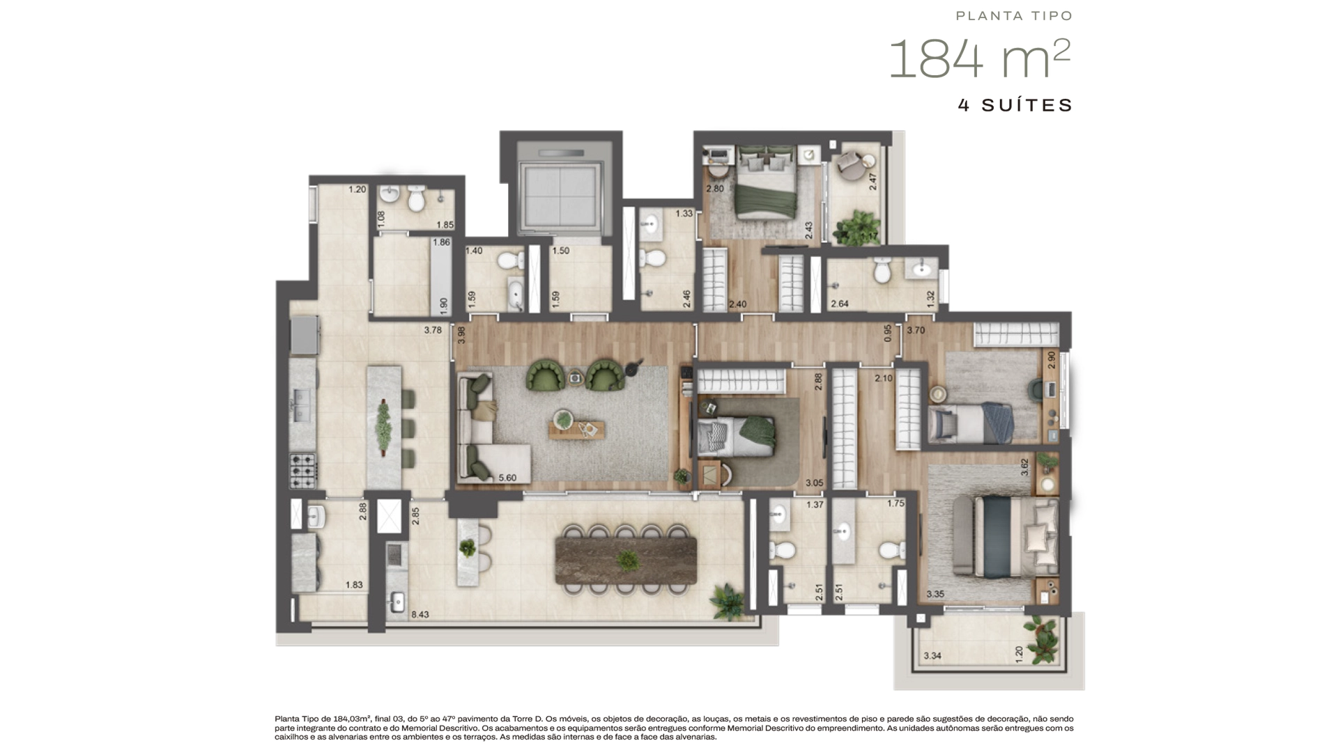 Planta Torre D · 4 suítes — 184 m²