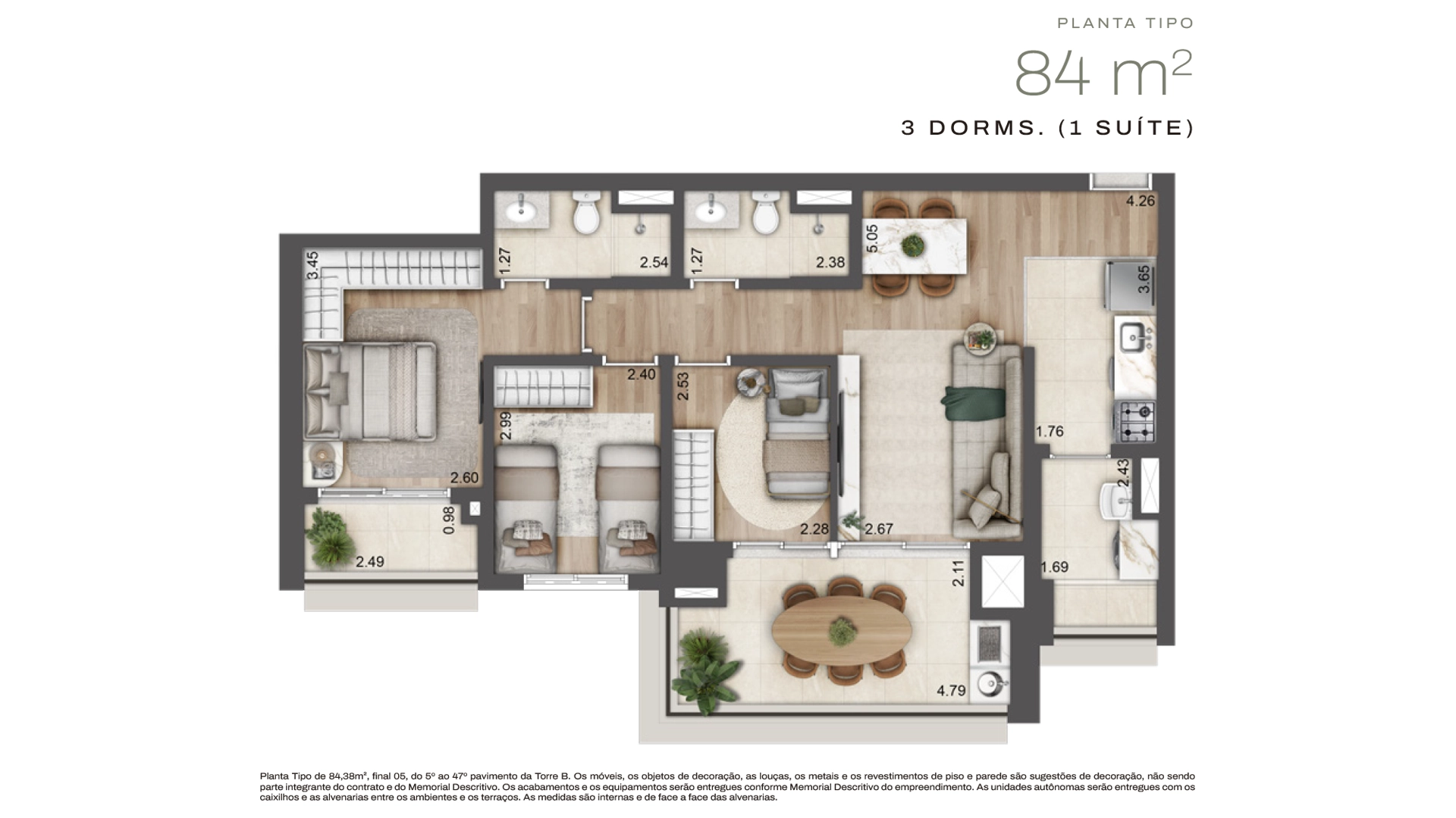Planta Torre B · 3 dorms (1 suíte) — 84 m²